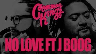 👑 Common Kings - No Other Love (feat. J Boog & Fiji)- Official Version