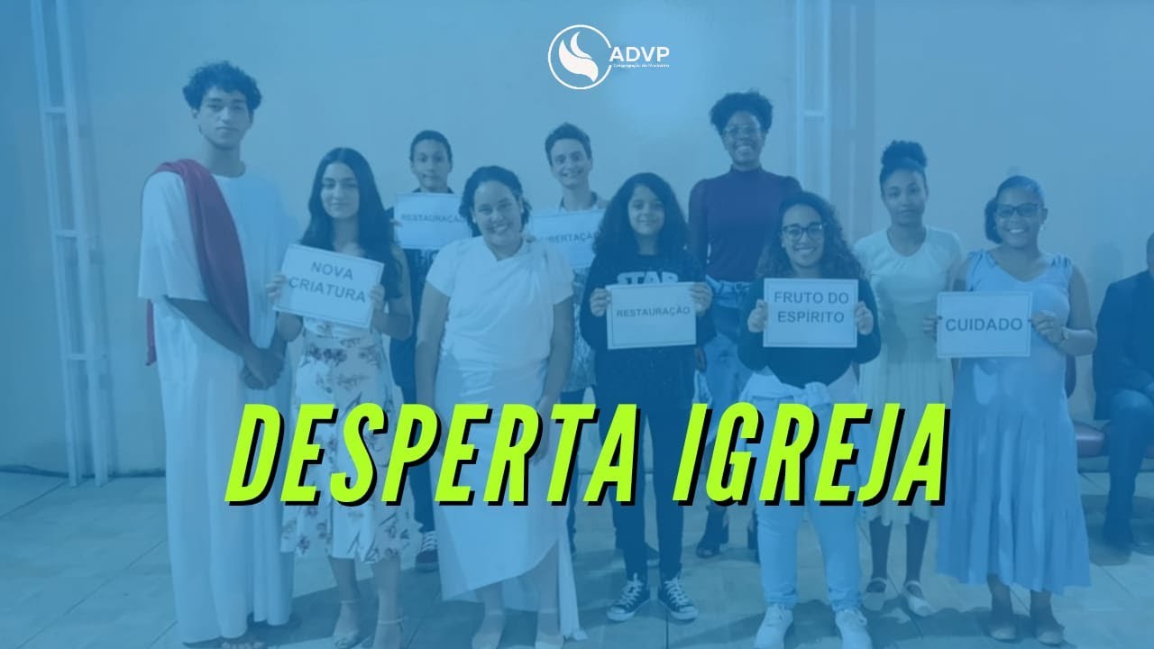 Desperta Igreja - Peça Teatral Evangélica (2021)