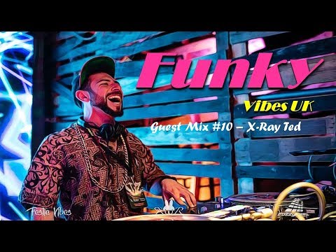 Funky Party Mix - Dj XS presents -X-Ray Ted (100% Funky Hip Hop, Ghetto Funk & Nu Disco Breaks)