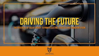 The Potential of Solar Energy to Power Electric Vehicles and Transport