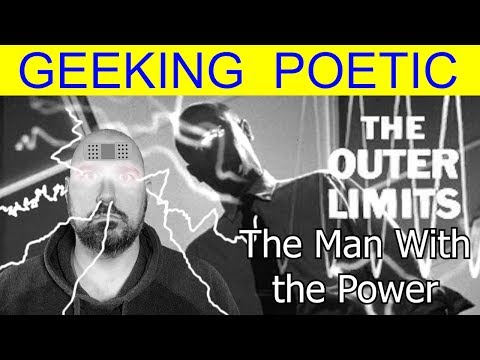 THE OUTER LIMITS S1.E4: The Man With the Power REVIEW