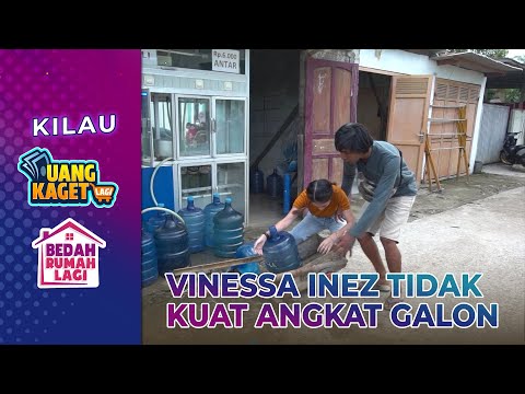 Vinessa Inez Tidak Sengaja Jatuhin Galon!! - KILAU UANG KAGET & BEDAH RUMAH