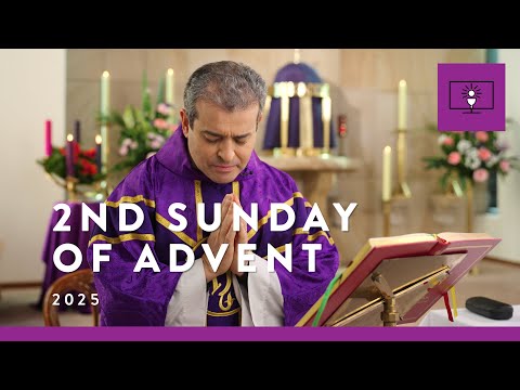 MASS FOR YOU AT HOME with Fr Mark De Battista – 2nd Sunday of Advent [Yr A]