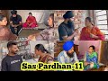 Sas Pardahn ਸੱਸ ਪ੍ਰਧਾਨ (episode-11) NEW PUNJABI SHORT VIDEO 2023 , PREET SANDEEP