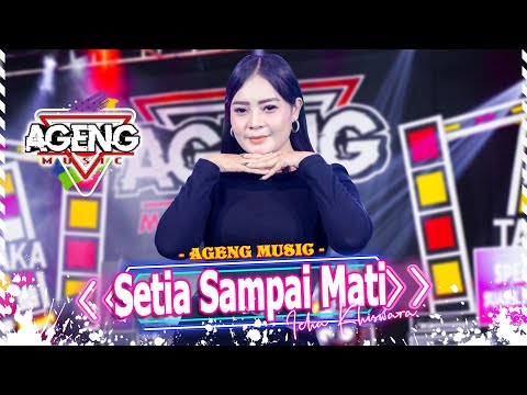 SETIA SAMPAI MATI - Icha Kiswara ft Ageng Music (Official Live Music)