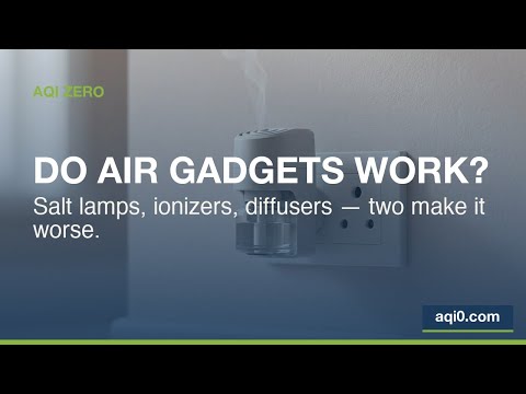 Do Salt Lamps, Ionizers & Diffusers Clean Your Air? (Two of Them Make It Worse)