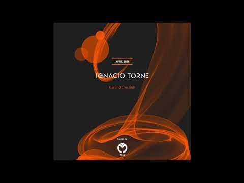 Ignacio Torne - Behind The Sun - April 2021