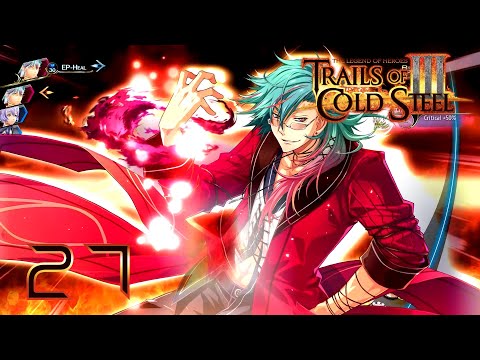 The Legend of Heroes;Trails of Cold Steel III - Episode 27 - Fooling Around with Fire