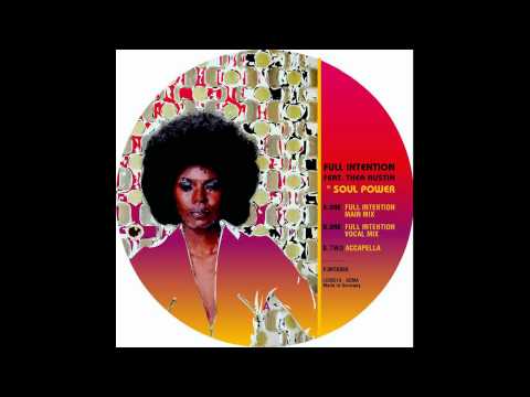 Full Intention feat. Thea Austin - Soul Power (Full Intention Vocal Mix)