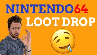 N64 Loot Drop! Some New Nintendo 64 Bits!