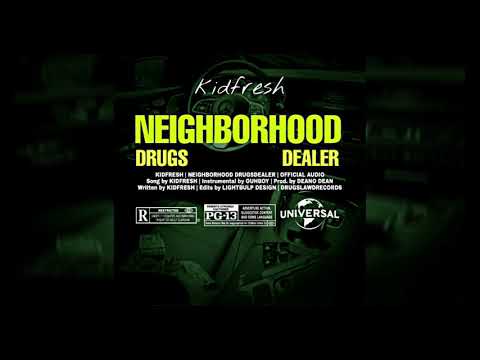 kidfresh - NEIGHBORHOOD DRUGSDEALER (Official Audio)