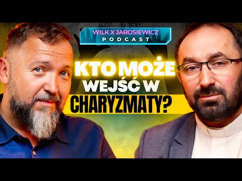 JAK WEJŚĆ W CHARYZMATY? | PODCAST WILK X JAROSIEWICZ
