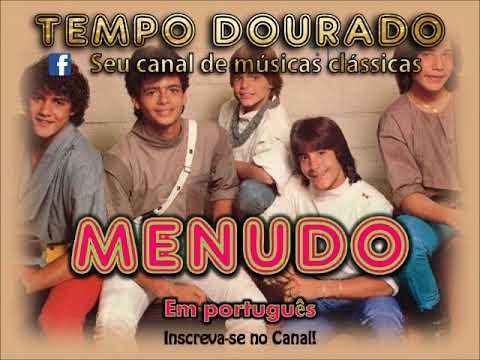 Menudo - 4 canções (português)  Eu te vi - Doces beijos - Se tu não estás - Não se reprima