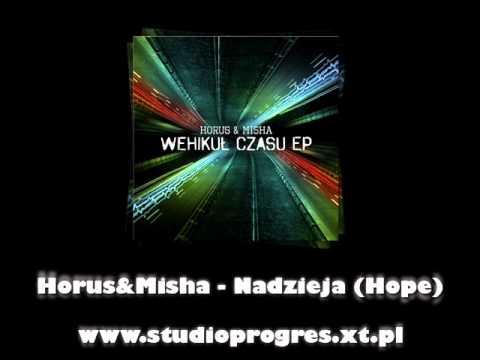 Horus&Misha - Nadzieja (Hope).wmv