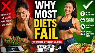 Why Most Diets Fail (And What Actually Works)