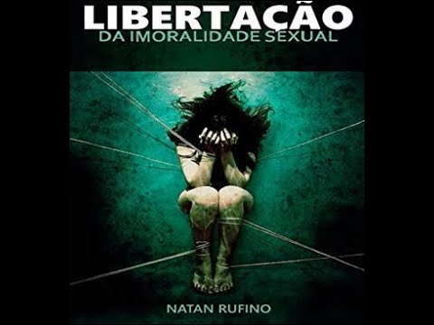 Imoralidade sexual é pecado, liberte-se