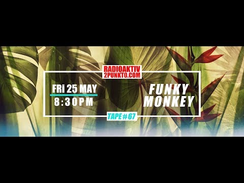 w/ Funky Monkey - Henry Scratchynski & DNZ & #EAST  - RadioAktiv 2punkt0 - Tape#67