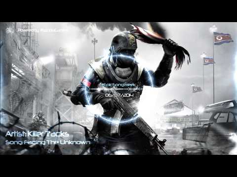 Killer Tracks - Facing The Unknown | #EpicSongWeek 6/07/2014