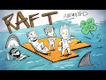 RAFT Irish Lads Animation