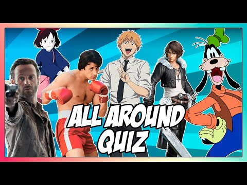The All Around Quiz - Anime, Video Games, TV Shows, Movies, Ghibli Movies, and Disney