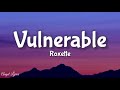 Vulnerable Roxette (Lyrics)