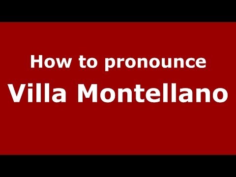 How to pronounce Villa Montellano (Dominican Republic) - PronounceNames.com