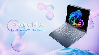 Acer Aspire 14 AI | Intelligence Within Reach | Acer