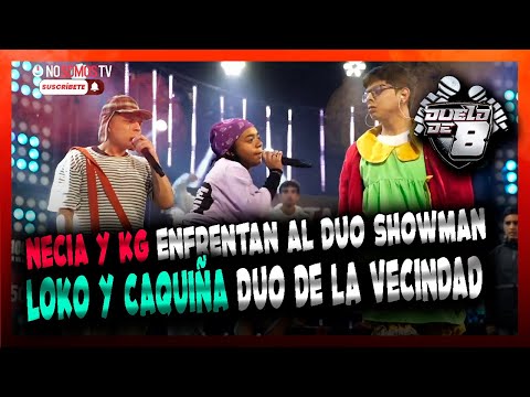 BATALLÓN DE LA VECINDAD - LOKO CAQUIÑA VS KG NECIA - DUELO DE 8 - NO SOMOS TV