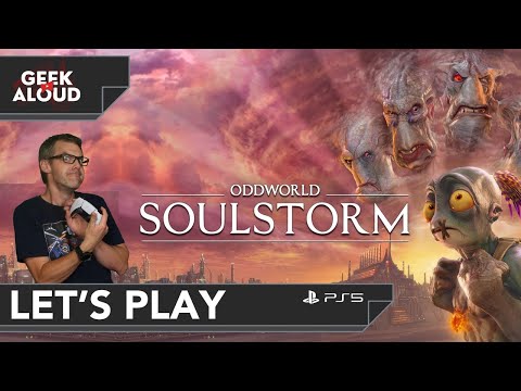 Let's Play - Oddworld: Soulstorm | Part 1