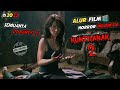 Alur Film KUNTILANAK 2 2007 Semuanya Di Bant4i Tak Tersisa