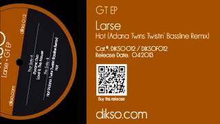 Larse - Hot (Adana Twins Twistin Bassline Remix) video