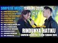 RINDUNYA HATIKU - BAHTERA CINTA - ANDAI TAK BERPISAH - SIMPATIK MUSIC FULL ALBUM TERBARU 2025