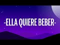 Anuel AA - Ella Quiere Beber Remix (Letra/Lyrics) ft. Romeo Santos