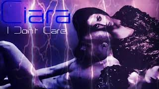 CIARA - I DON&#39;T CARE .........