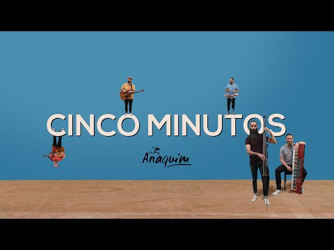 Anaquim - Cinco Minutos
