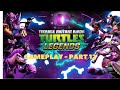 TMNT Legends Gameplay Part 12