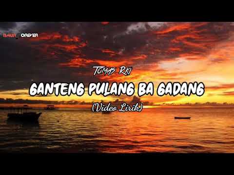 Tomas Rki - lagu acara ganteng pulang ba gadang (video lirik)