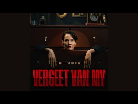 Vergeet van My (Official Music Video)