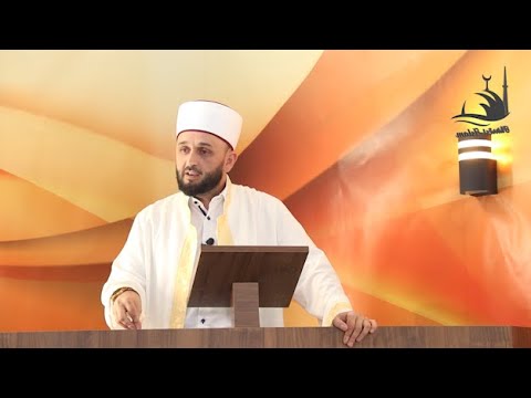 Vlera e Sadakasë 7 - HUTBE 07.10.2022 - Hoxhë Burim Karpuzi