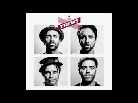 The Trews - Rise In The Wake