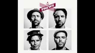 The Trews - Rise In The Wake
