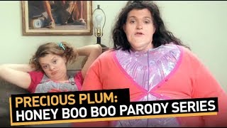 Precious Plum: Honey Boo Boo Parody Series