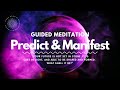 Looking Into The Crystal Ball • Predict The Future • Guided Meditation