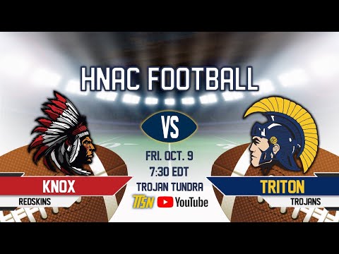 Knox at Triton - Varsity HNAC Football 🏈 10-9-2020