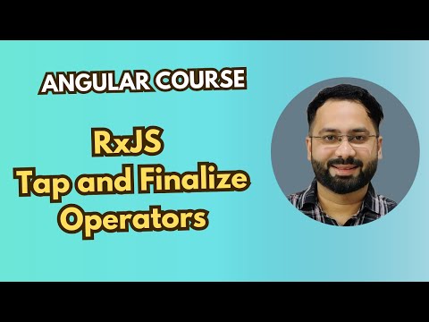 #30 RxJS Tap and Finalize Operators: Side Effects and Cleanup in Angular
