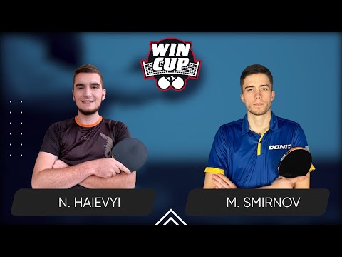 21:15 Nazarii Haievyi - Mykyta Smirnov West 6 WIN CUP 19.05.2024 | TABLE TENNIS WINCUP