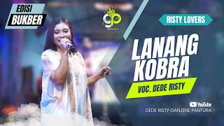 Download lagu LANANG KOBRA | VOC. DEDE RISTY | LIVE MUSIC GANJENE PANTURA mp3