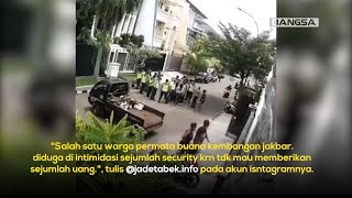 VIRAL! Aksi Premanisme Sekelompok Satpam di Jakarta Barat, Pungli kepada Warga Perumahan