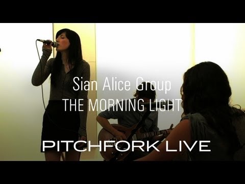 Sian Alice Group - The Morning Light - Pitchfork Live