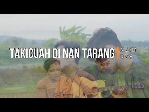 Takicuah  Di Nan Tarang - Ratu Sikumbang | Al Arifin ft Fadhil Fitra
